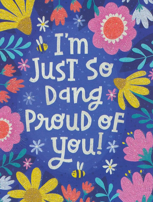 Proud Of You Greeting Card Inspirational floral card with bees The Country Christmas Loft on Tampa Home & Garden Store
