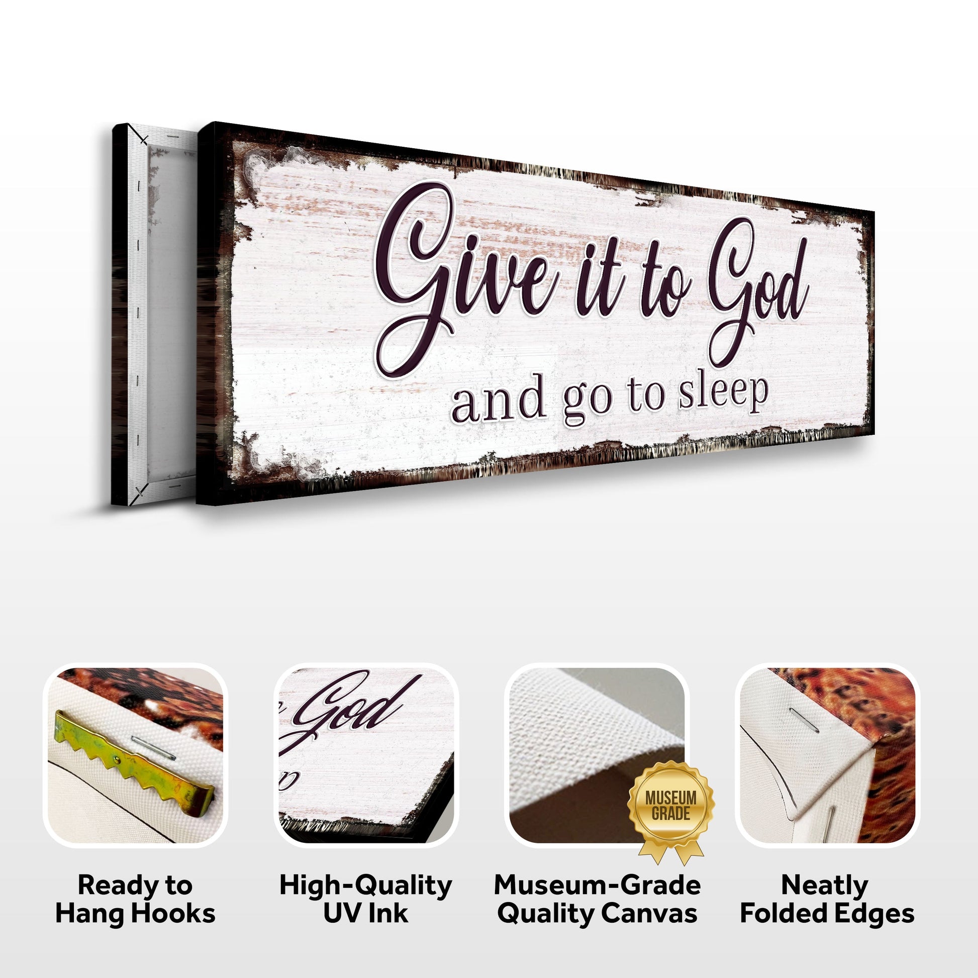 Tailored Canvases canvas faith sign Give It To God And Go To Sleep on white wood background on Tampa Home & Garden Store