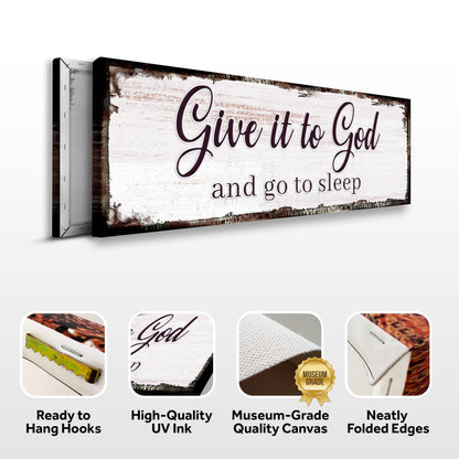 Tailored Canvases canvas faith sign Give It To God And Go To Sleep on white wood background on Tampa Home & Garden Store