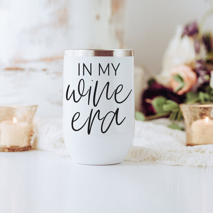 Gia Roma Wine Era 17oz tumbler white with black script In my wine era on Tampa Home & Garden Store