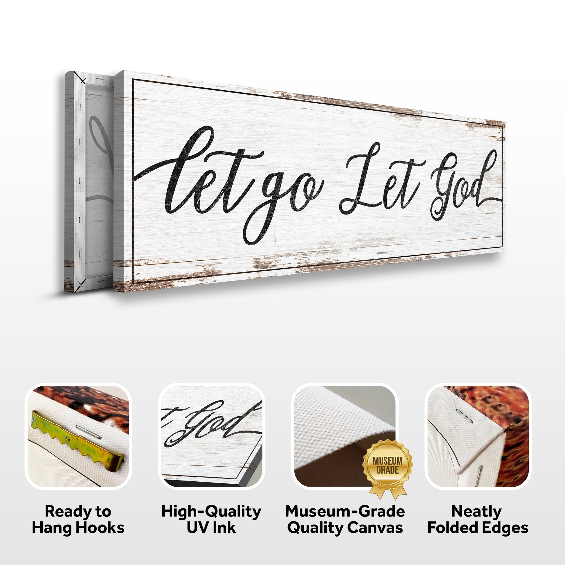 Let Go Let God Faith Sign IV canvas by Tailored Canvases with rustic whitewashed wood grain on Tampa Home & Garden Store