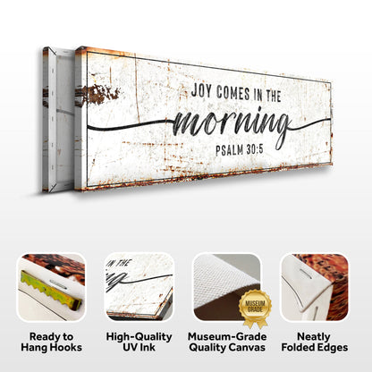 Joy Comes In The Morning Faith Sign canvas Tailored Canvases, distressed white rustic Psalm 30:5 on Tampa Home & Garden Store