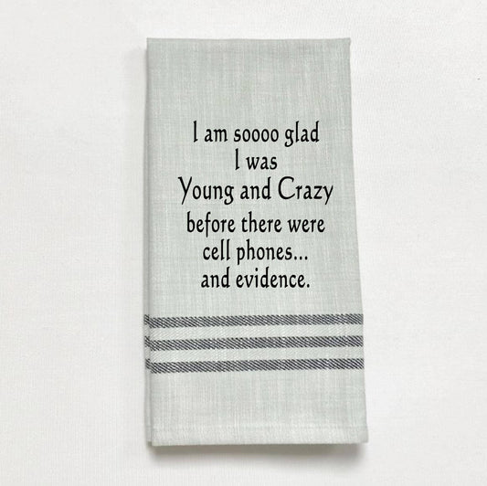 Dish Towel - Young And Crazy
