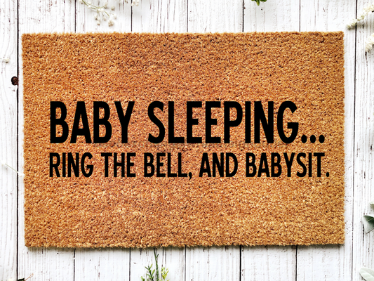 Funny Doormat, Coir Doormat, Welcome Mat, Housewarming Gift, Baby Sleeping Doormat, Baby Sleeping, Ring the Doorbell and Babysit Doormat, Front Door Doormat, Welcome Doormat, New Homeowner Gift DECOE-CM-073