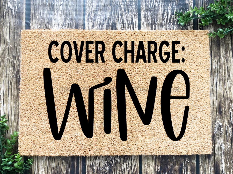 Funny Doormat, Coir Doormat, Welcome Mat, Housewarming Gift, Cover Charge: Wine Doormat, Wine Front Door Doormat, Welcome Doormat, New Homeowner Gift DECOE-CM-077