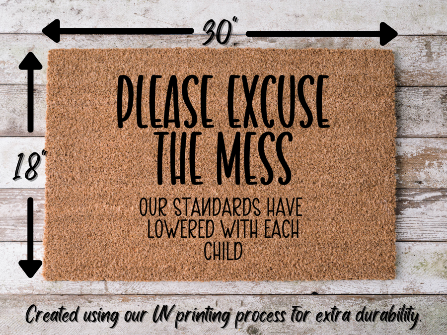 Funny Doormat, Coir Doormat, Welcome Mat, Housewarming Gift, Excuse the Mess Doormat, Front Door Doormat, Our Standards Lowered With Each Child Doormat, New Homeowner Gift DECOE-CM-124