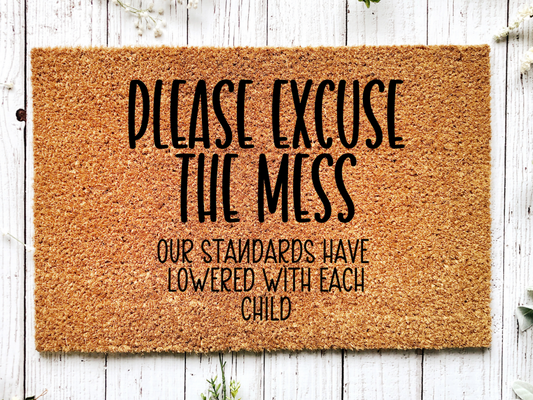 Funny Doormat, Coir Doormat, Welcome Mat, Housewarming Gift, Excuse the Mess Doormat, Front Door Doormat, Our Standards Lowered With Each Child Doormat, New Homeowner Gift DECOE-CM-124