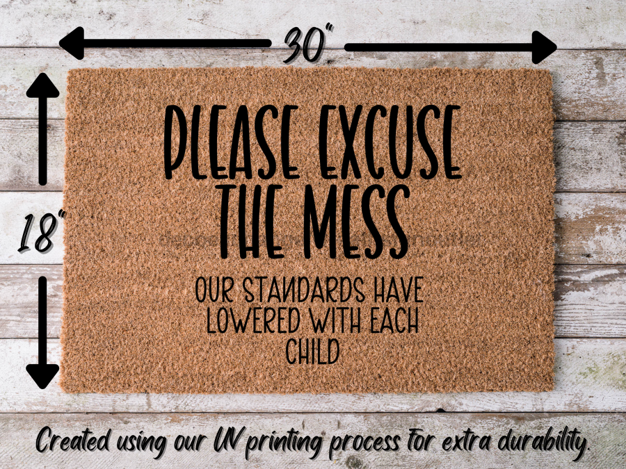 Funny Doormat, Coir Doormat, Welcome Mat, Housewarming Gift, Excuse the Mess Doormat, Front Door Doormat, Our Standards Lowered With Each Child Doormat, New Homeowner Gift DECOE-CM-124 - Tampa soil911.com