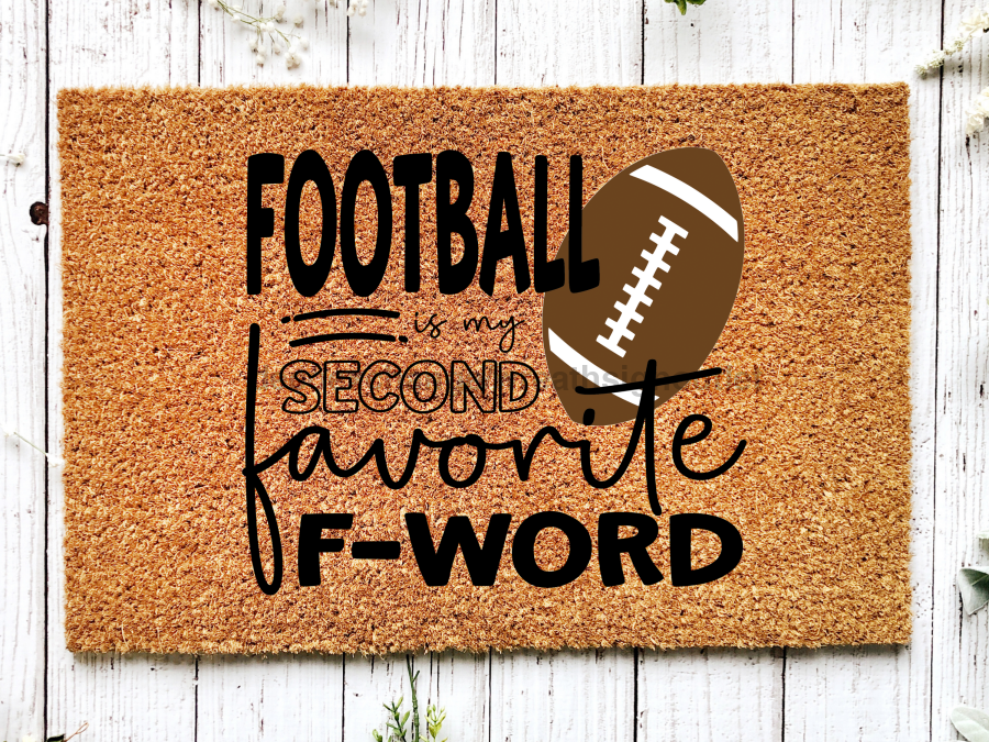 Football Doormat "Football, my second favorite F-Word" Football Door Mat - Tampa soil911.com