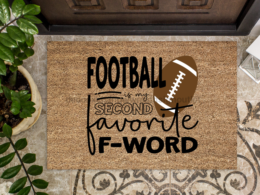 Football Doormat "Football, my second favorite F-Word" Football Door Mat - Tampa soil911.com