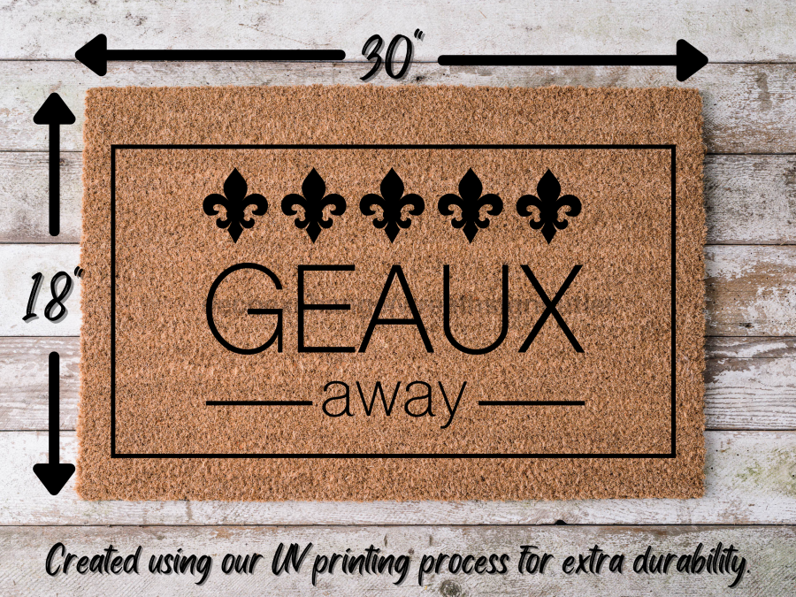 Felpudo divertido, felpudo de fibra de coco, felpudo de bienvenida, regalo de inauguración de la casa, felpudo Geaux Away, felpudo para la puerta de entrada, felpudo con flor de lis, regalo para nuevos propietarios DECOE-CM-167