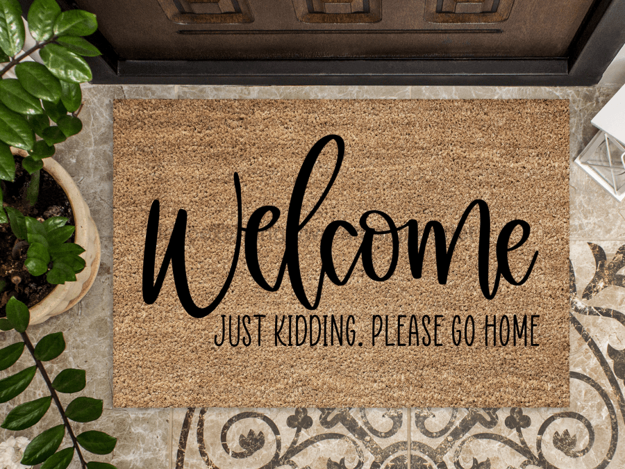 Funny Doormat, Coir Doormat, Welcome Mat, Housewarming Gift, Welcome Doormat, Welcome, Just Kidding Please Go Home Front Door Doormat, Doormat, New Homeowner Gift DECOE-CM-109 - Tampa soil911.com