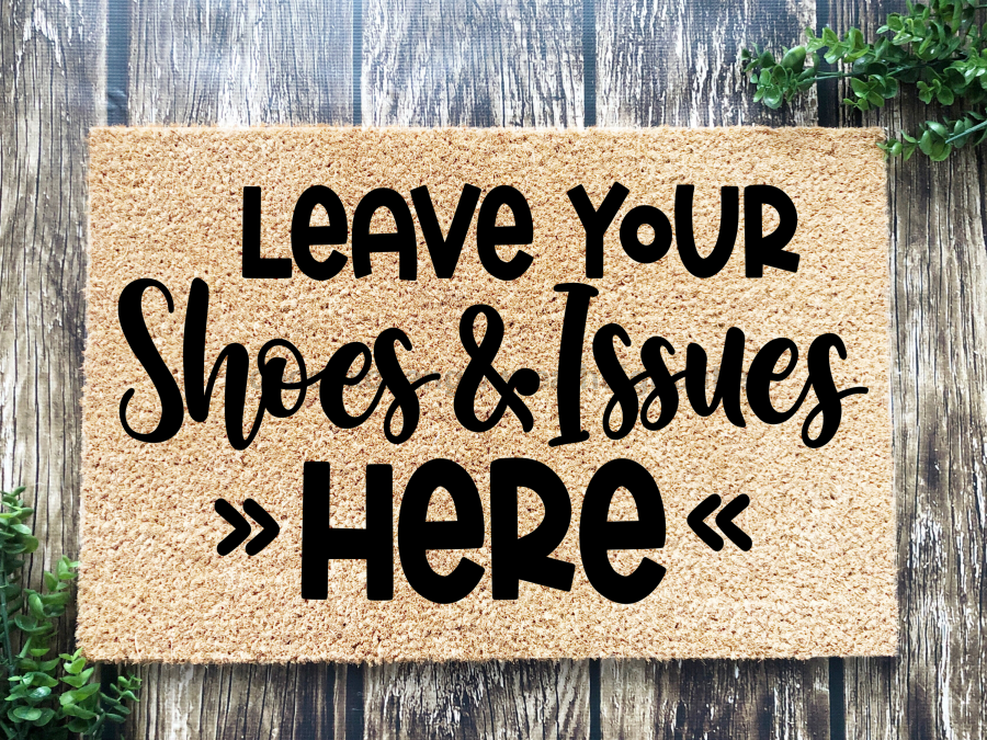 Funny Doormat, Coir Doormat, Welcome Mat, Housewarming Gift, Leave Your Shoes and Issues Here Welcome Doormat,  Front Door Doormat, Welcome Doormat, New Homeowner Gift DECOE-CM-097 - Tampa soil911.com