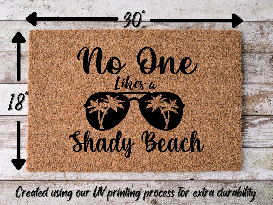 Funny Doormat, Coir Doormat, Welcome Mat, Housewarming Gift, No One Likes a Shady Beach Doormat, Front Door Doormat, Sunglasses Doormat, New Homeowner Gift DECOE-CM-134