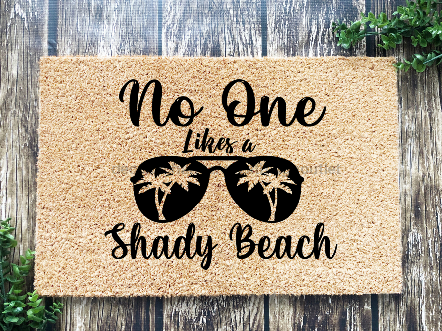 Funny Doormat, Coir Doormat, Welcome Mat, Housewarming Gift, No One Likes a Shady Beach Doormat, Front Door Doormat, Sunglasses Doormat, New Homeowner Gift DECOE-CM-134 - Tampa soil911.com