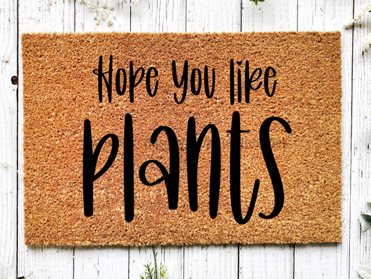 Funny Doormat, Coir Doormat, Welcome Mat, Housewarming Gift, Plants Doormat, Hope You Like Plants Front Door Doormat, Welcome Doormat, New Homeowner Gift DECOE-CM-079