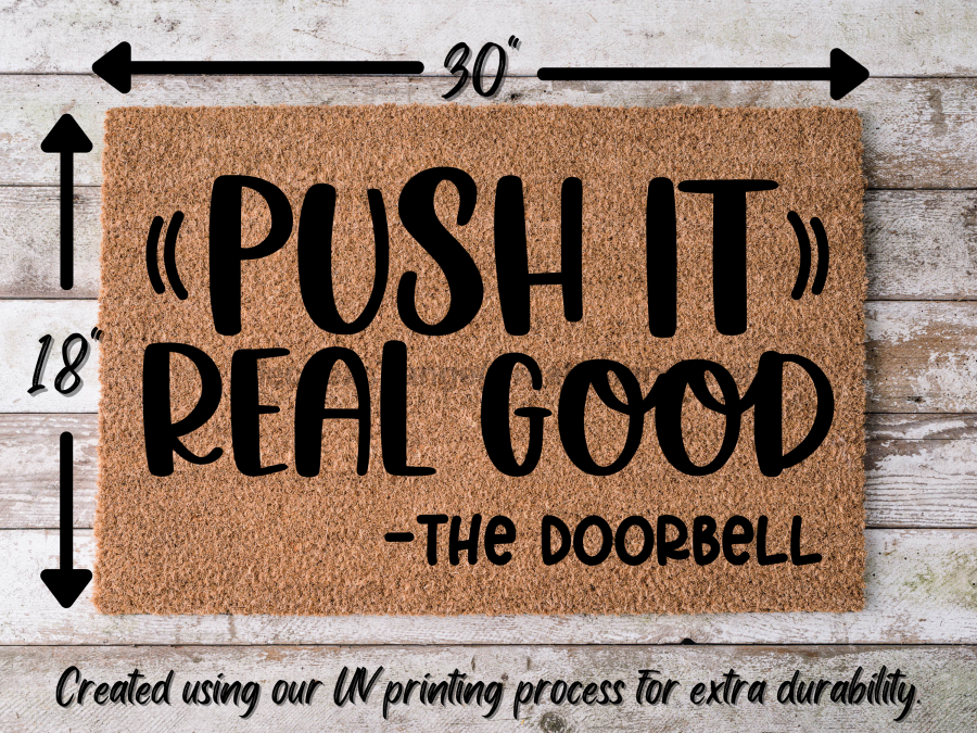 Funny Doormat, Coir Doormat, Welcome Mat, Housewarming Gift, Push It Welcome Doormat, Push It Real Good (the doorbell) Front Door Doormat, Welcome Doormat, New Homeowner Gift DECOE-CM-092