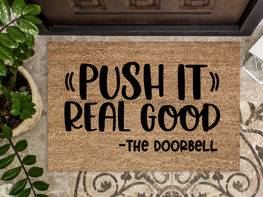 Funny Doormat, Coir Doormat, Welcome Mat, Housewarming Gift, Push It Welcome Doormat, Push It Real Good (the doorbell) Front Door Doormat, Welcome Doormat, New Homeowner Gift DECOE-CM-092