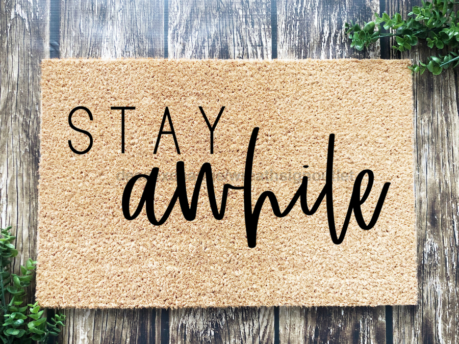 Funny Doormat, Coir Doormat, Welcome Mat, Housewarming Gift, Welcome Doormat, Stay Awhile Front Door Doormat, Welcome Doormat, New Homeowner Gift DECOE-CM-107