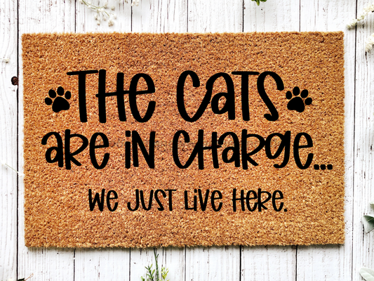 Funny Doormat, Coir Doormat, Welcome Mat, Housewarming Gift, The Cats Are in Charge, We Just Live Here Welcome Doormat, Cats Front Door Doormat, Welcome Doormat, New Homeowner Gift DECOE-CM-093 - Tampa soil911.com