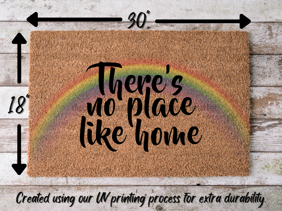 Funny Doormat, Coir Doormat, Welcome Mat, Housewarming Gift, There's No Place Like Home Doormat, Rainbow Front Door Doormat, Welcome Doormat, New Homeowner Gift DECOE-CM-082 - Tampa soil911.com