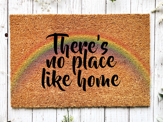 Funny Doormat, Coir Doormat, Welcome Mat, Housewarming Gift, There's No Place Like Home Doormat, Rainbow Front Door Doormat, Welcome Doormat, New Homeowner Gift DECOE-CM-082 - Tampa soil911.com