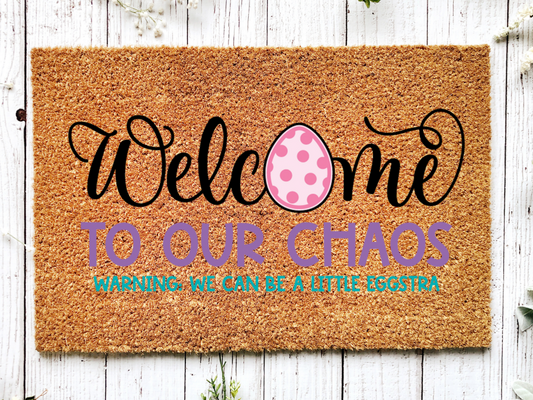Funny Doormat, Coir Doormat, Welcome Mat, Housewarming Gift, Welcome to our Chaos Doormat, Front Door Doormat, Easter Doormat, New Homeowner Gift DECOE-CM-114