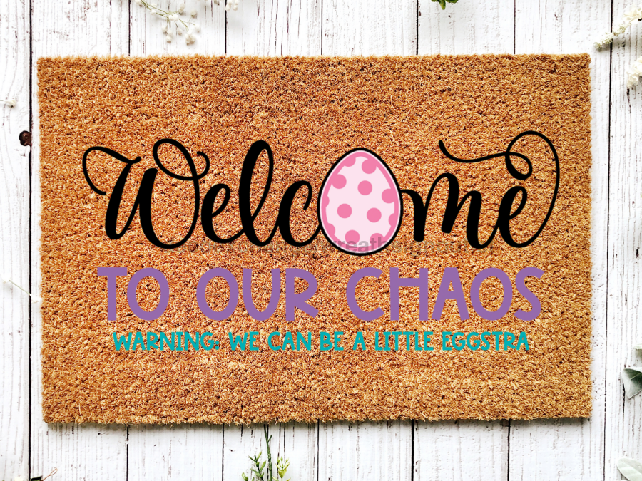 Funny Doormat, Coir Doormat, Welcome Mat, Housewarming Gift, Welcome to our Chaos Doormat, Front Door Doormat, Easter Doormat, New Homeowner Gift DECOE-CM-114 - Tampa soil911.com