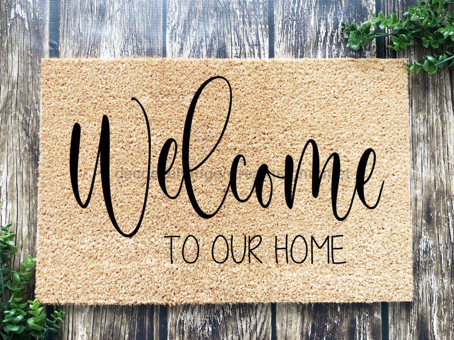 Funny Doormat, Coir Doormat, Welcome Mat, Housewarming Gift, Welcome Doormat, Welcome To Our Home Front Door Doormat, Welcome Doormat, New Homeowner Gift DECOE-CM-100 - Tampa soil911.com