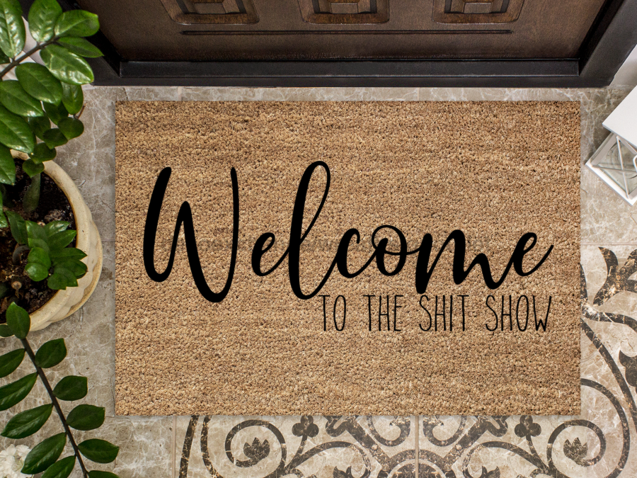 Funny Doormat, Coir Doormat, Welcome Mat, Housewarming Gift,  Welcome to the Shit Show Doormat, Front Door Doormat, Doormat, New Homeowner Gift DECOE-CM-142