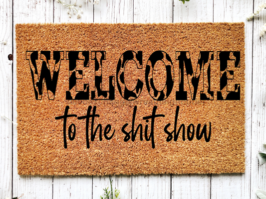 Funny Doormat, Coir Doormat, Welcome Mat, Housewarming Gift,  Welcome to the Shit Show Doormat, Front Door Doormat,  Doormat, New Homeowner Gift DECOE-CM-144 - Tampa soil911.com