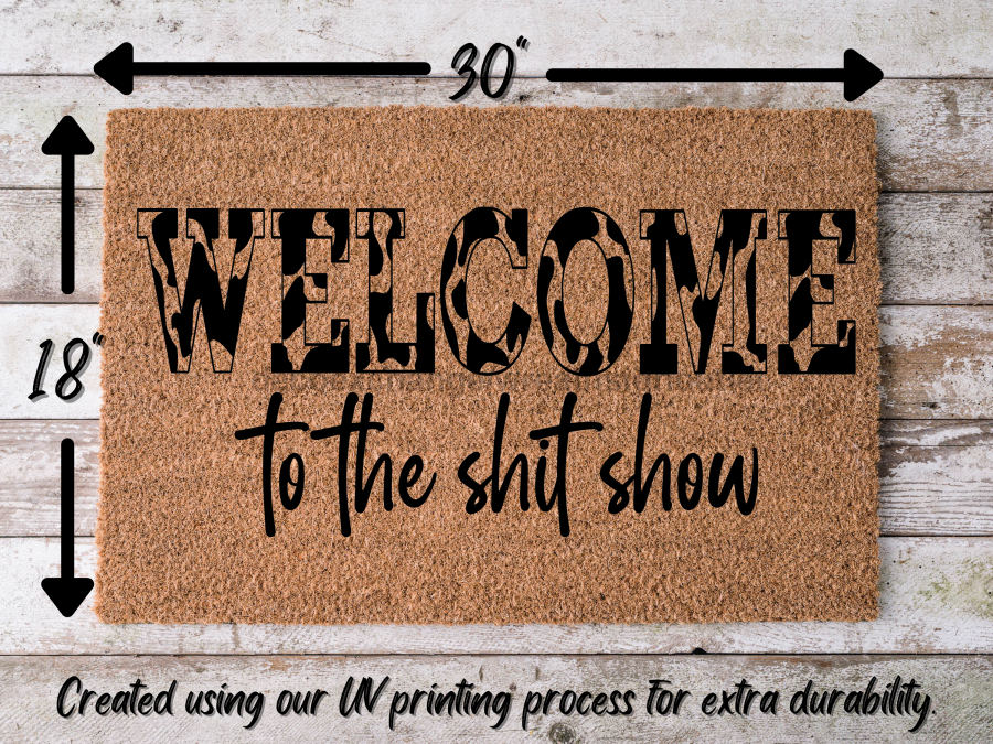 Funny Doormat, Coir Doormat, Welcome Mat, Housewarming Gift,  Welcome to the Shit Show Doormat, Front Door Doormat,  Doormat, New Homeowner Gift DECOE-CM-144
