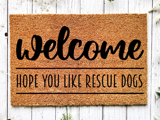 Funny Doormat, Coir Doormat, Welcome Mat, Housewarming Gift, Warning, Hope You Like Rescue Dogs Doormat, Front Door Doormat, Dog Doormat, New Homeowner Gift DECOE-CM-139