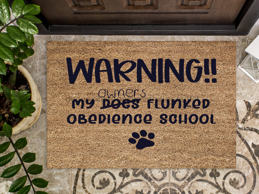 Funny Doormat, Coir Doormat, Welcome Mat, Housewarming Gift, Warning, My Owner Flunked Obedience School Doormat, Front Door Doormat, Dog Doormat, New Homeowner Gift DECOE-CM-137 - Tampa soil911.com