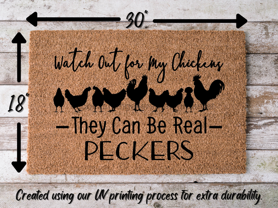 Funny Chickens Doormat "Watch out, they can be real peckers" Chicken Door Mat - Tampa soil911.com