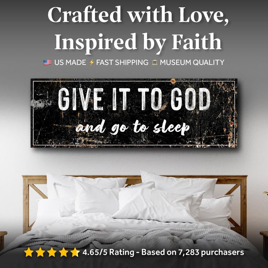 Give It to God and Go to Sleep canvas wall art by Tailored Canvases, rustic black look on Tampa Home & Garden Store