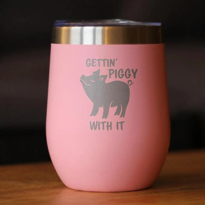 Gettin' Piggy Wine Tumbler with sliding lid pink with pig graphic bevvee on Tampa Home & Garden Store