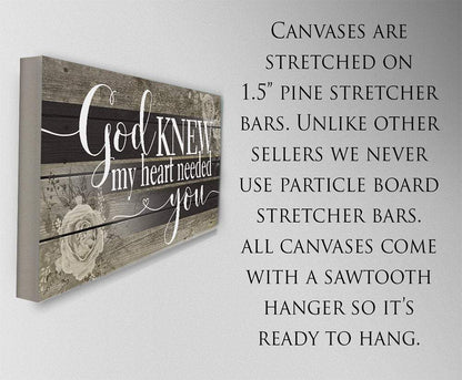 God Knew My Heart Needed You - Canvas