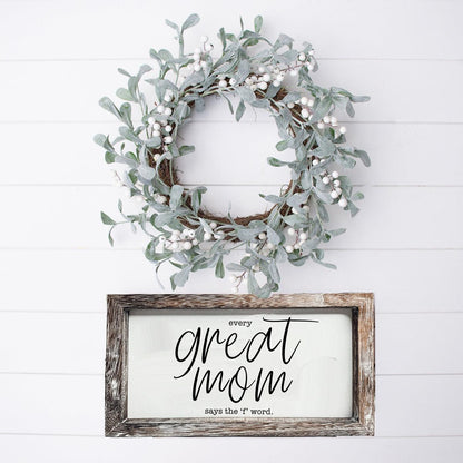 Great Mom Sign by Gia Roma with wood frame and white panel beneath eucalyptus wreath on Tampa Home & Garden Store