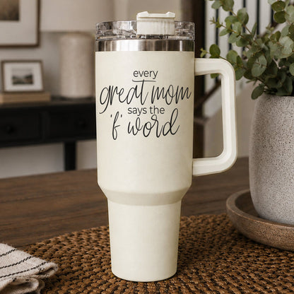 Mom Says the F Word 40oz