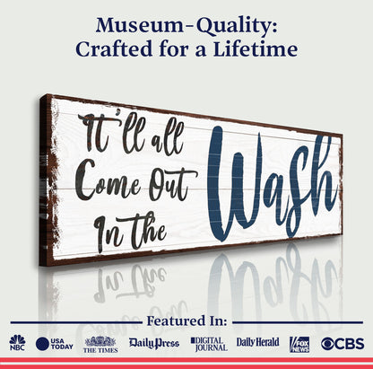 Canvas sign It'll All Come Out in the Wash by Tailored Canvases with blue script on Tampa Home & Garden Store