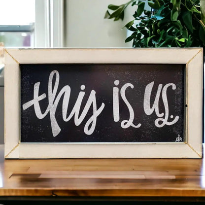 This Is Us Medium Sign Farmhouse Chic White Frame