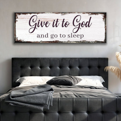 Framed canvas art Give It To God And Go To Sleep II faith sign on distressed white wood on Tampa Home & Garden Store