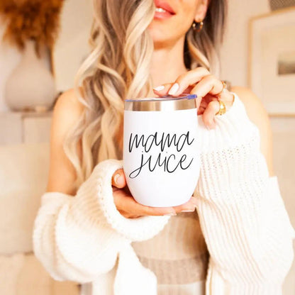 Mama Juice Stainless Steel Wine Tumbler With Lid