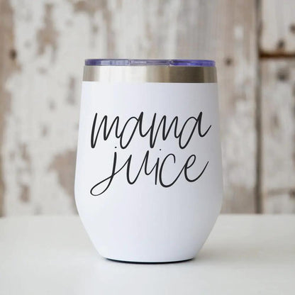 Mama Juice Stainless Steel Wine Tumbler With Lid