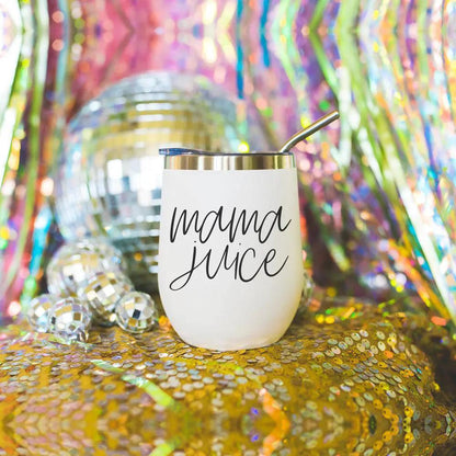 Mama Juice Stainless Steel Wine Tumbler With Lid