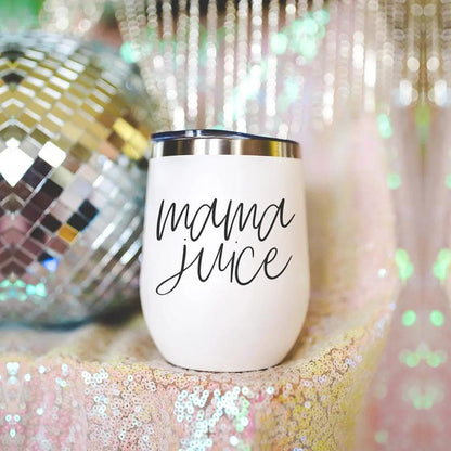 Mama Juice Stainless Steel Wine Tumbler With Lid