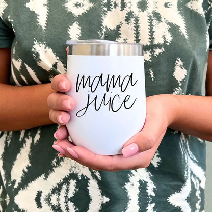 Mama Juice Stainless Steel Wine Tumbler With Lid