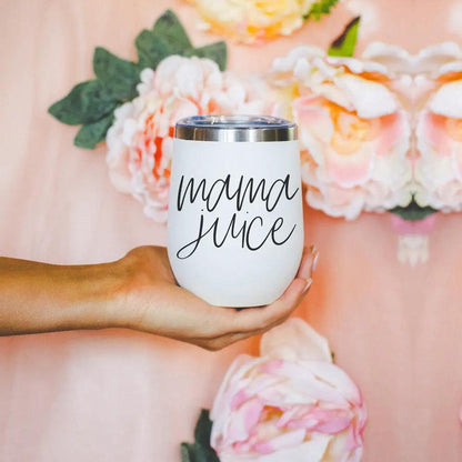 Mama Juice Stainless Steel Wine Tumbler With Lid