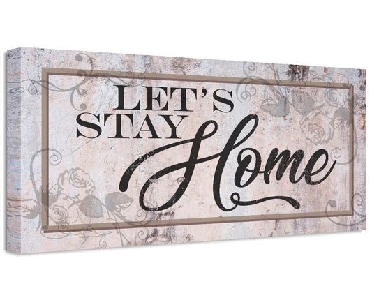 Let's Stay Home - Canvas - Tampa Home & Garden Store